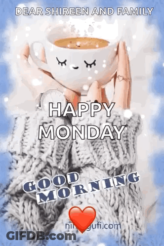 A Woman Is Holding A Cup Of Coffee In Her Hands And Says `` Happy Monday Good Morning '' . GIF