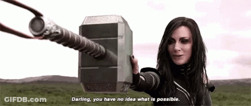 A Woman Is Holding A Large Hammer In A Field And Says `` Darling , You Have No Idea What Is Possible . '' GIF