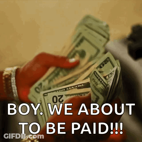 A Woman Is Holding A Pile Of Money With The Words Boy We About To Be Paid GIF