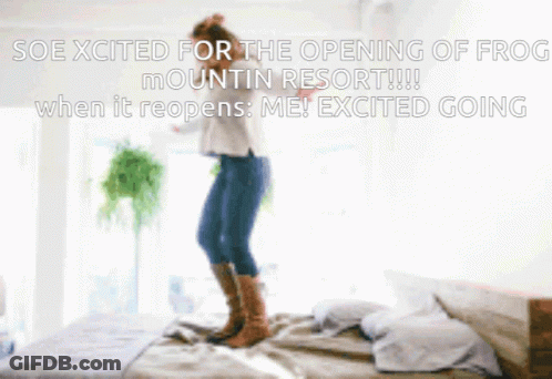 A Woman Is Jumping On A Bed With The Words Soe Excited For The Opening Of Frog Mountain Resort GIF