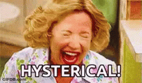 A Woman Is Laughing With Her Eyes Closed And The Words Hysterical Written Above Her . GIF