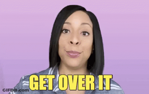 A Woman Is Making A Funny Face And Saying Get Over It . GIF