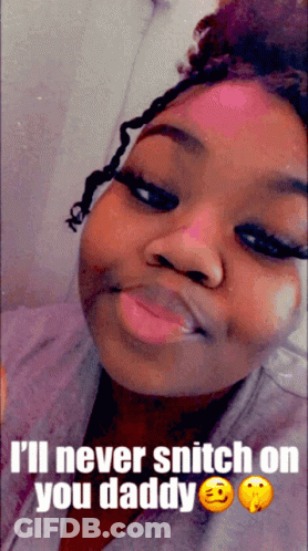 A Woman Is Making A Funny Face And Says I 'Ll Never Snitch On You Daddy GIF