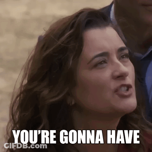 A Woman Is Making A Funny Face And Says You 'Re Gonna Have . GIF