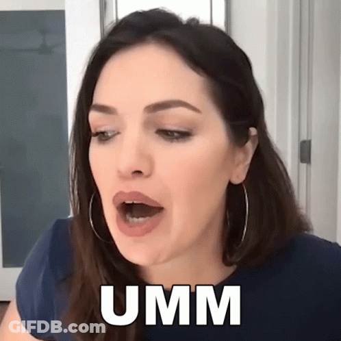 A Woman Is Making A Funny Face And The Word Umm Is On The Bottom GIF