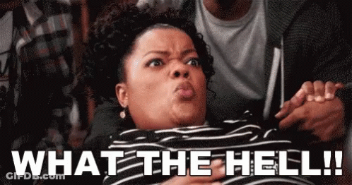 A Woman Is Making A Funny Face While A Man Holds Her Hand And Says `` What The Hell ! '' GIF