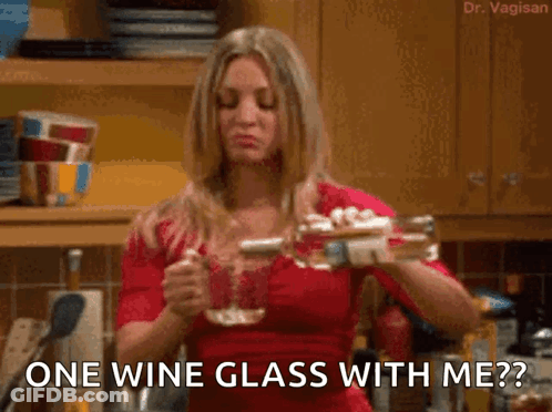 A Woman Is Pouring Wine Into A Glass And Says " One Wine Glass With Me ? " GIF