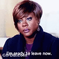 A Woman Is Saying `` I 'M Ready To Leave Now '' . GIF