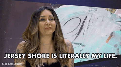 A Woman Is Saying Jersey Shore Is Literally My Life . GIF