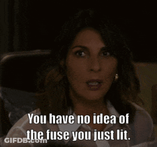 A Woman Is Saying That She Has No Idea Of The Fuse She Just Lit GIF