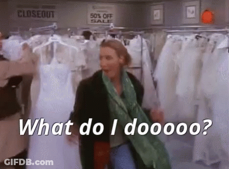 A Woman Is Shopping For A Wedding Dress In A Store And Says `` What Do I Dooooo '' . GIF