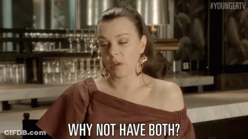 A Woman Is Sitting At A Bar And Asking Why Not Have Both ? GIF