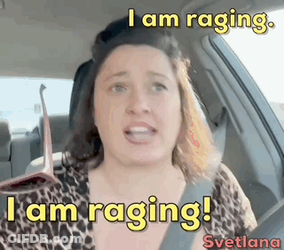 A Woman Is Sitting In A Car With The Words `` I Am Raging '' Written Above Her . GIF