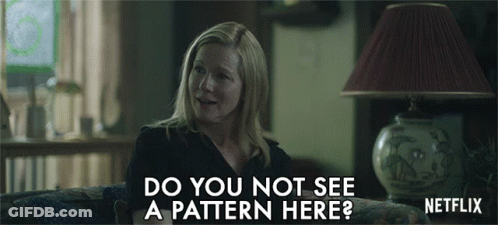 A Woman Is Sitting On A Couch And Says Do You Not See A Pattern Here Netflix GIF