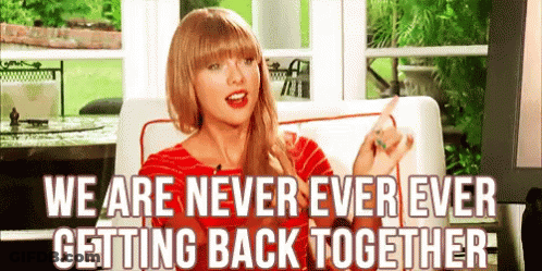 A Woman Is Sitting On A Couch And Says We Are Never Ever Ever Getting Back Together GIF