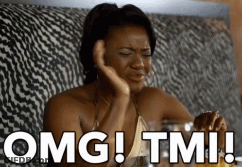 A Woman Is Sitting On A Couch With Her Hand On Her Face And The Words Omg Tmi Written In White GIF