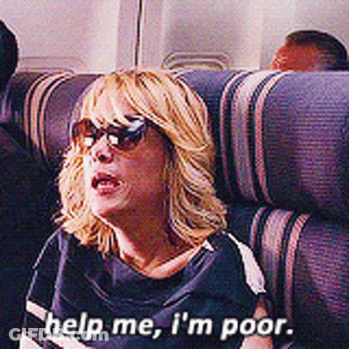 A Woman Is Sitting On A Plane Wearing Sunglasses And Saying `` Help Me , I 'M Poor . '' GIF