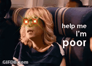Woman Sitting On Plane Saying Help Me I'm Poor GIF