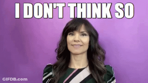 A Woman Is Smiling In Front Of A Purple Background With The Words `` I Don 'T Think So '' Written Above Her . GIF