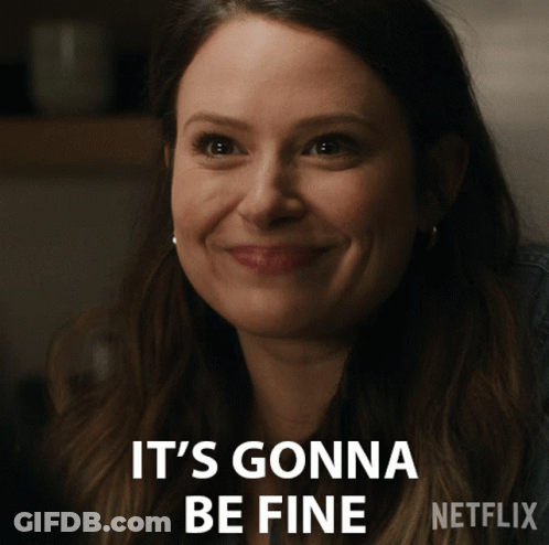 A Woman Is Smiling With The Words " It 'S Gonna Be Fine " Behind Her GIF