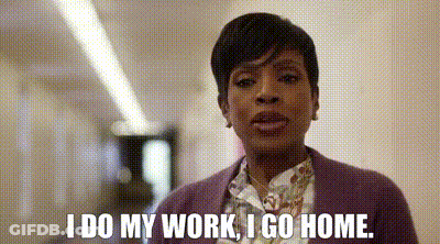 Woman Standing In Hallway With I Do My Work I Go Home GIF