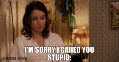 A Woman Is Standing In A Room And Says `` I 'M Sorry I Called You Stupid . '' GIF