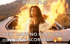A Woman Is Standing In Front Of A Car That Is On Fire And Says `` Hell Hath No Fury Like A Woman Scorned '' GIF