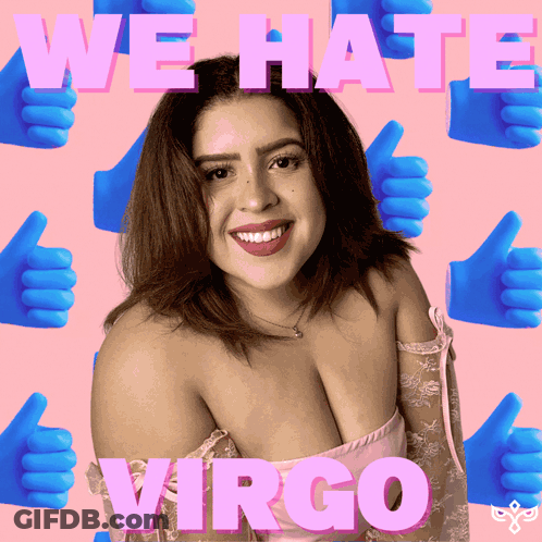 A Woman Is Surrounded By Blue Thumbs Ups And The Words " We Hate Virgo " GIF