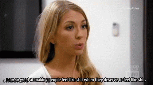 A Woman Is Talking About Making People Feel Like Shit When They Deserve To Feel Like Shit GIF
