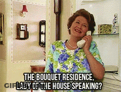 A Woman Is Talking On A Phone With The Words " The Bouquet Residence Lady Of The House Speaking " Above Her GIF