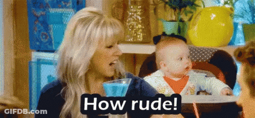 A Woman Is Talking To A Baby Who Is Sitting In A High Chair And Says How Rude ! GIF