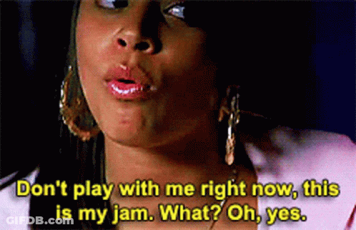 A Woman Is Talking To Another Woman And Says `` Don 'T Play With Me Right Now , This Is My Jam . GIF