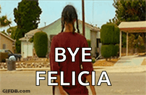 A Woman Is Walking Down A Street With The Words Bye Felicia Written On Her Back GIF