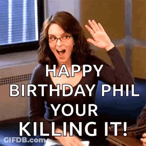 A Woman Is Waving Her Hand And Says Happy Birthday Phil Your Killing It . GIF