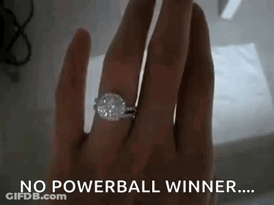 A Woman Is Wearing A Diamond Ring On Her Finger And Says `` No Powerball Winner ... '' GIF