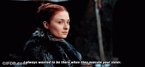 A Woman Is Wearing A Fur Coat And Saying `` I Always Wanted To Be There When They Execute Your Sister '' GIF
