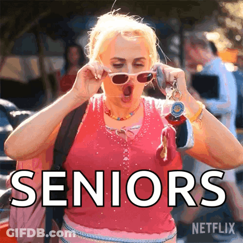 A Woman Is Wearing Sunglasses And Making A Funny Face With The Words Seniors In The Background GIF