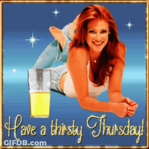 A Woman Laying On Her Stomach Next To A Glass Of Beer With The Words Have A Thirsty Thursday Below Her GIF