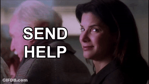 A Woman Looking At An Older Man With The Words Send Help Written Above Her GIF