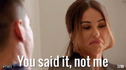 A Woman Making A Face With The Words You Said It Not Me Behind Her GIF