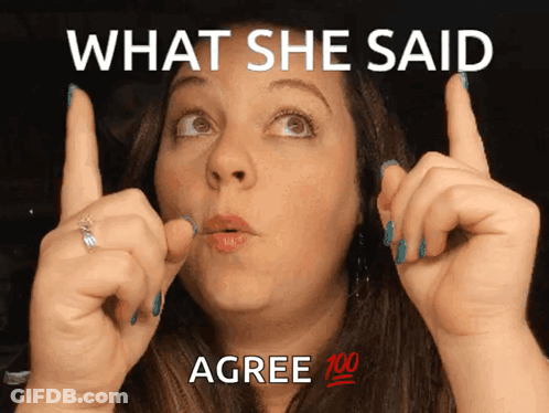 A Woman Making A Funny Face With The Words What She Said Agree GIF