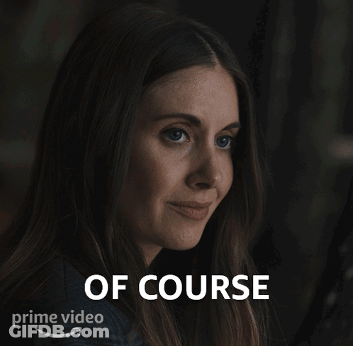 A Woman 'S Face Is Next To The Words Of Course GIF