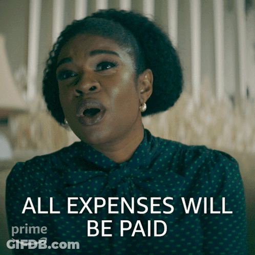 A Woman Says All Expenses Will Be Paid In A Green Shirt GIF