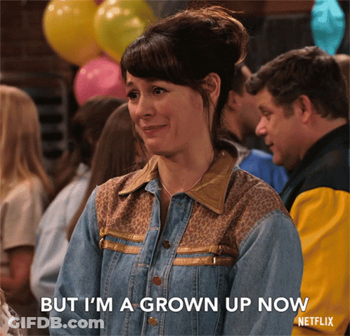 A Woman Says " But I 'M A Grown Up Now " In Front Of Balloons GIF