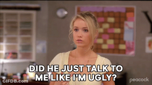 A Woman Says " Did He Just Talk To Me Like I 'M Ugly " On Peacock GIF