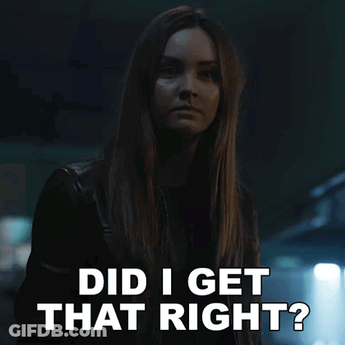 A Woman Says Did I Get That Right In A Dark Room GIF
