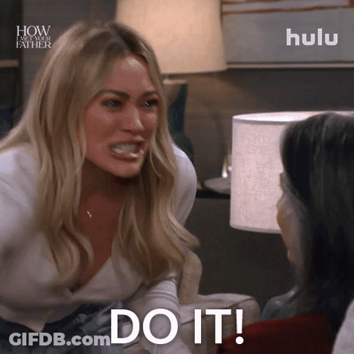 A Woman Says " Do It " While Talking To Another Woman GIF