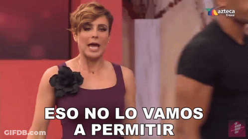 A Woman Says " Eso No Lo Vamos A Permitir " In Spanish GIF