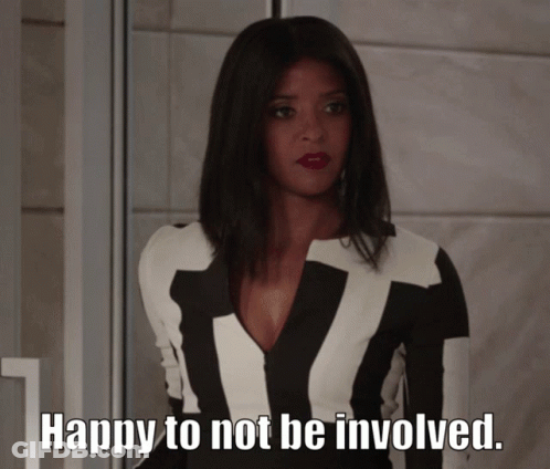 A Woman Says Happy To Not Be Involved GIF
