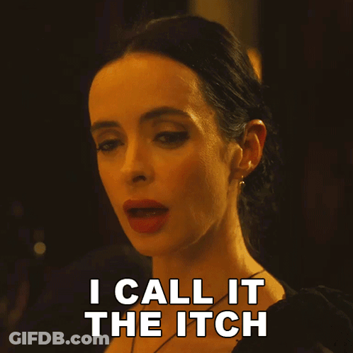 A Woman Says " I Call It The Itch " While Looking Down GIF